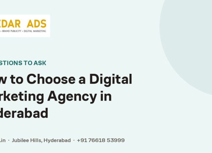 How to Choose a Digital Marketing Agency in Hyderabad - Cedar Ads Hyderabad